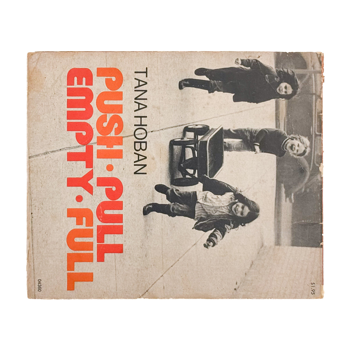 タナ・ホーバン『Push, Pull, Empty, Full: A Book of Opposites』。日常の人物や物を写したモノクロ写真で反対語を表現した、1976年Collier Books刊の写真絵本。
