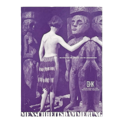 人類の黄昏　MENSCHHEITSDÄMMERUNG – Brücke und Lebensreform - 西洋絵画