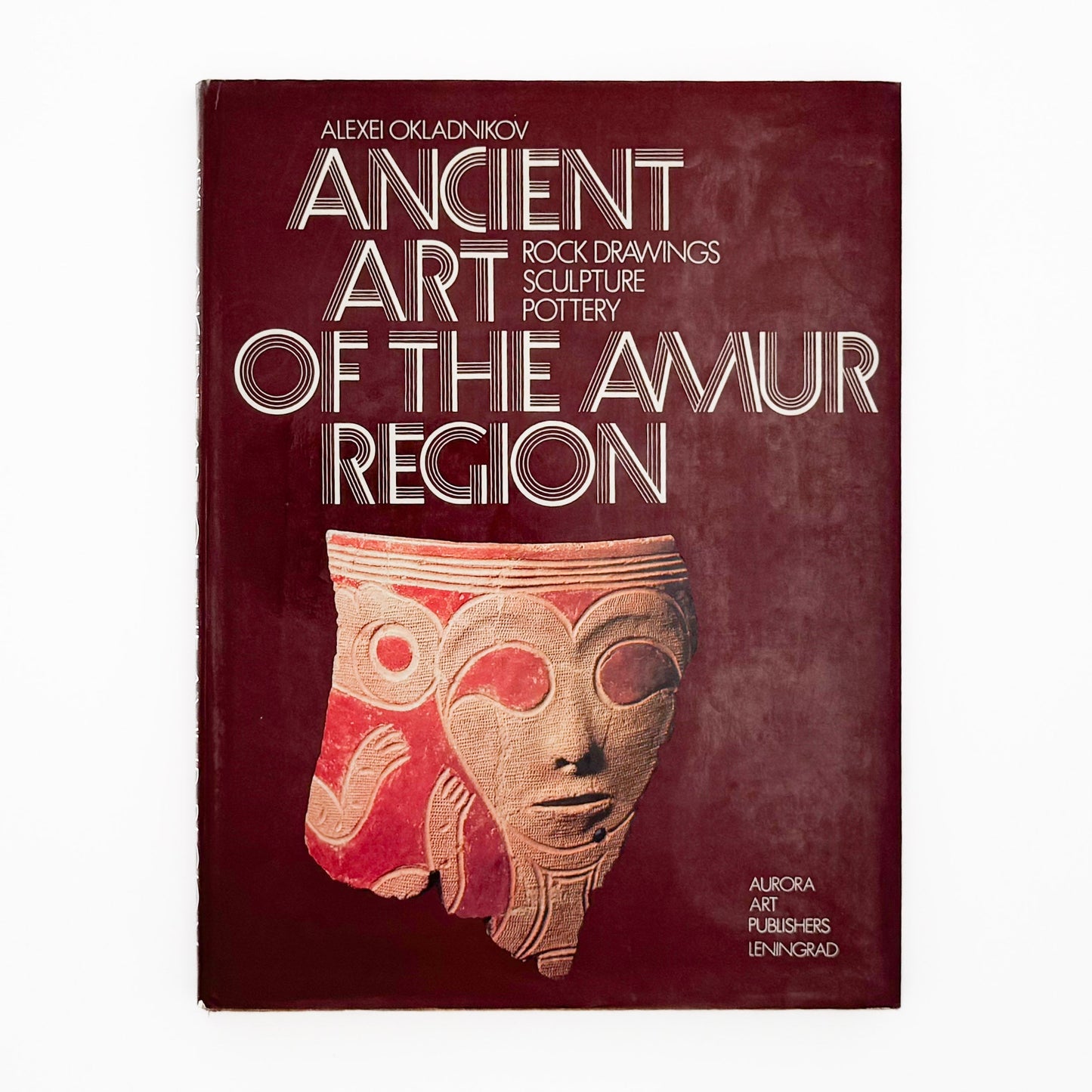 （英文）アムール地域の古代美術──岩絵・彫刻・土器 Aurora Art Publishers