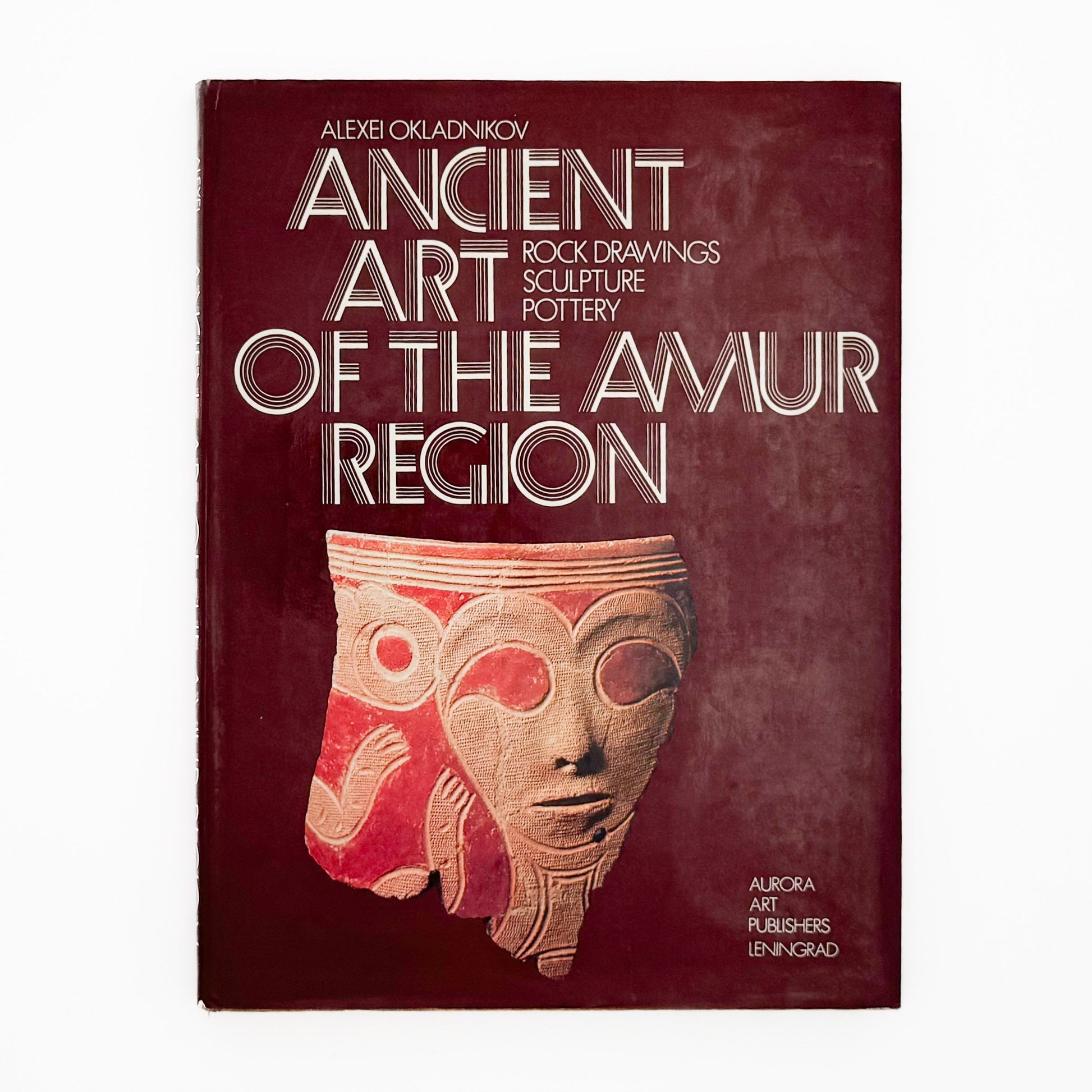 （英文）アムール地域の古代美術──岩絵・彫刻・土器 Aurora Art Publishers