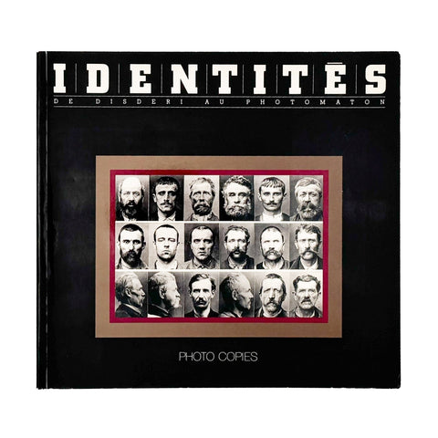 （仏文）アイデンティティ　IDENTITES, DE DISDERI AU PHOTOMATON
