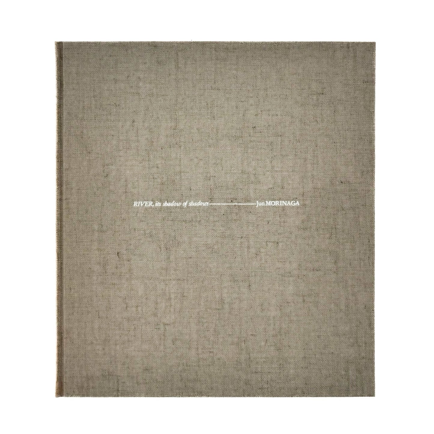 森永純　河　累影 / River, Its Shadow of Shadows - 邑元舎 - 文福