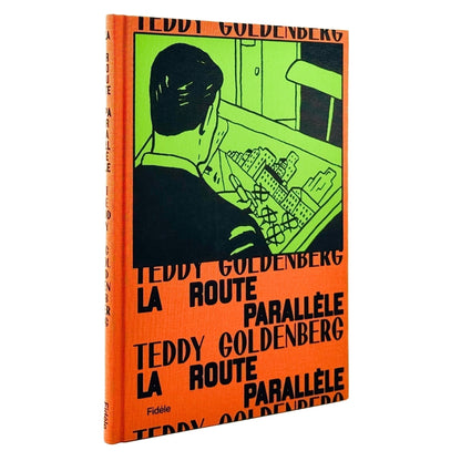 (仏文）テディ・ゴールデンバーグ Teddy Goldenberg: La route parallèle - Fidèle éditions - 文福