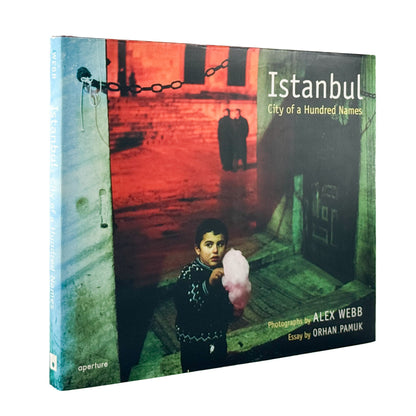 Alex Webb: Istanbul City of a Hundred Names Aperture