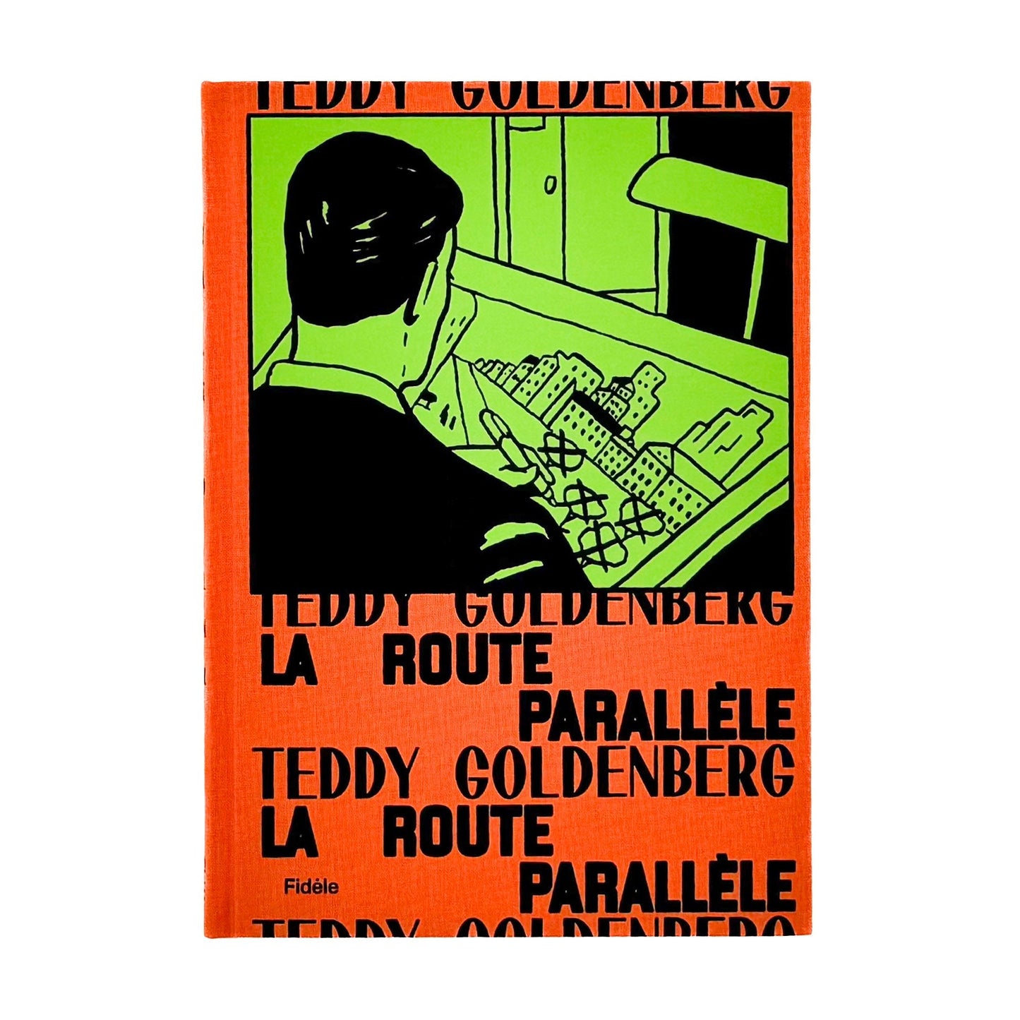 (仏文）テディ・ゴールデンバーグ Teddy Goldenberg: La route parallèle Fidèle éditions