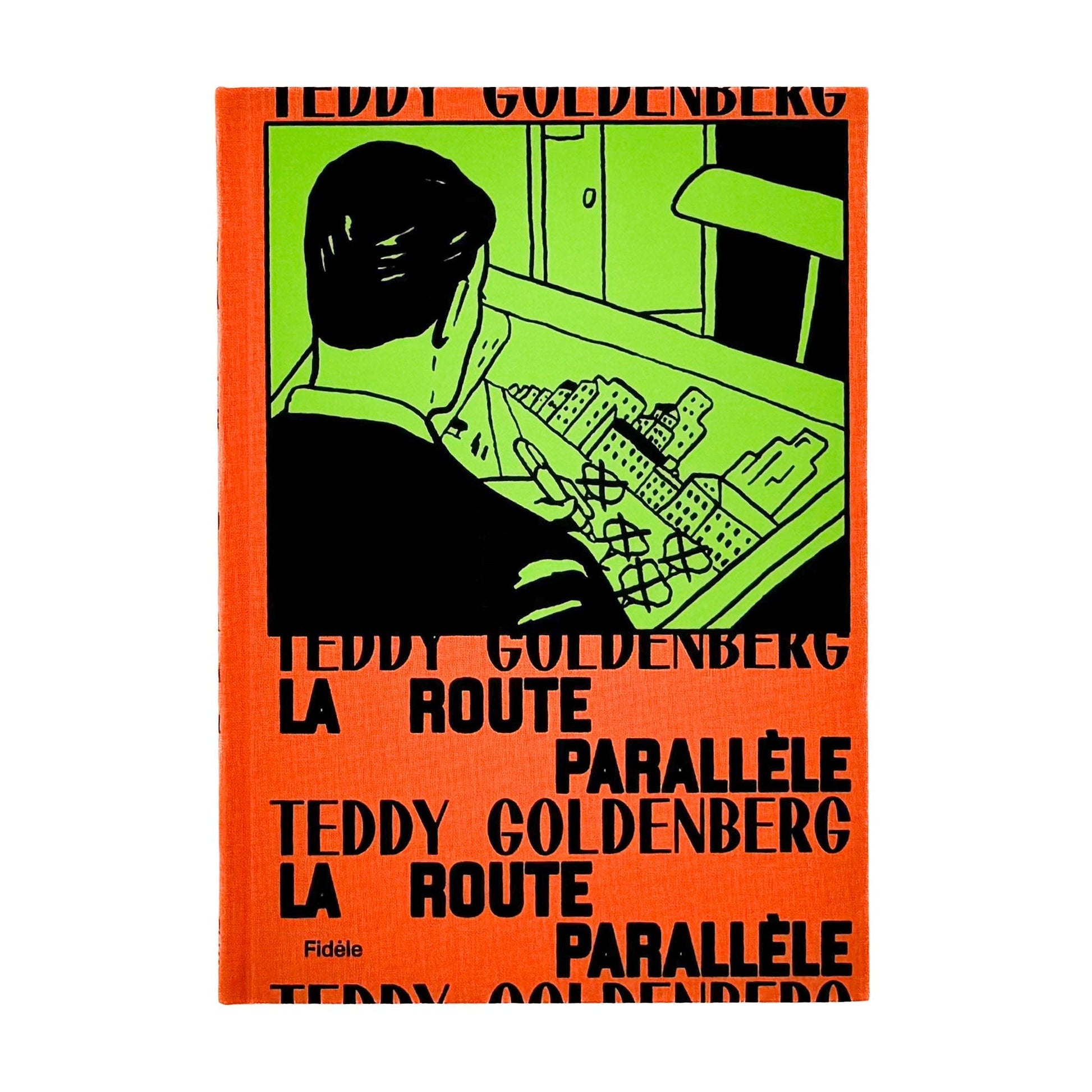 (仏文）テディ・ゴールデンバーグ Teddy Goldenberg: La route parallèle Fidèle éditions