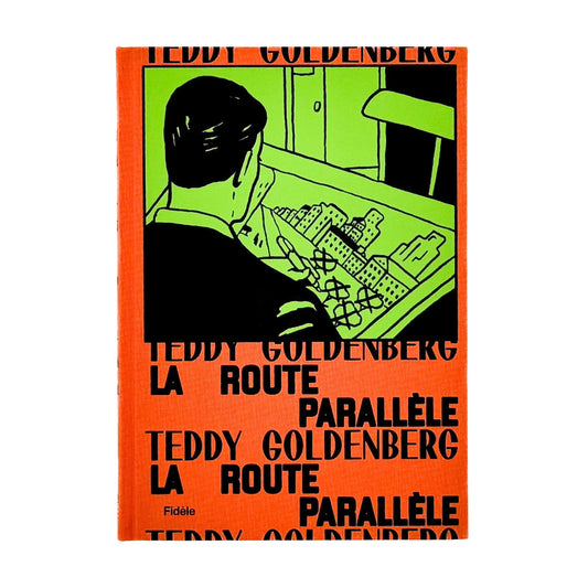 (仏文）テディ・ゴールデンバーグ Teddy Goldenberg: La route parallèle Fidèle éditions